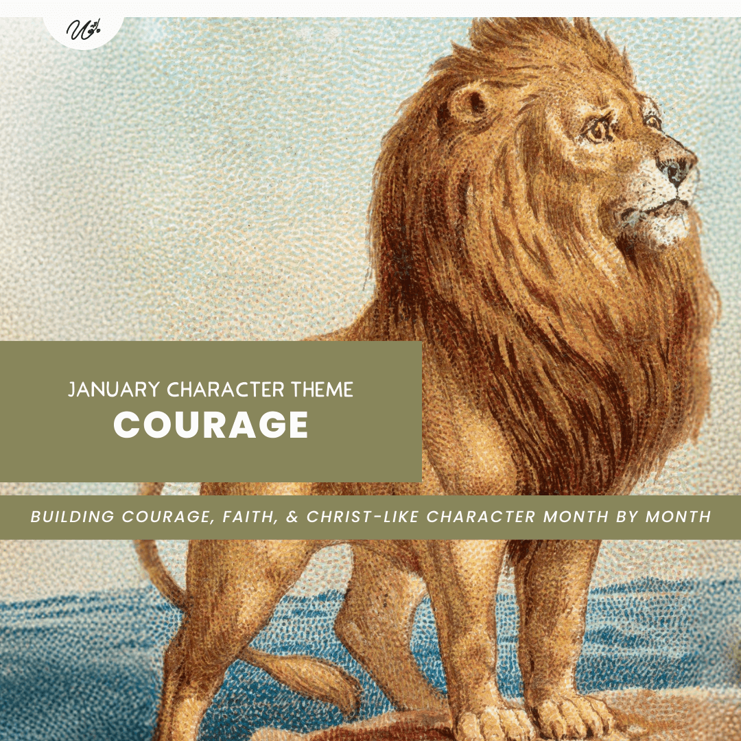 Teaching Courage to Kids: Character Building for Christian Homeschool Families